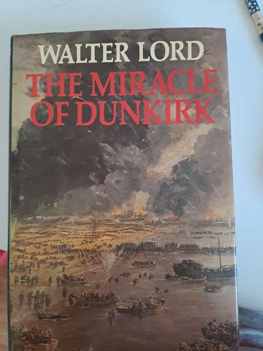 THE MIRACLE OF DUNKIRK. By Walter Lord