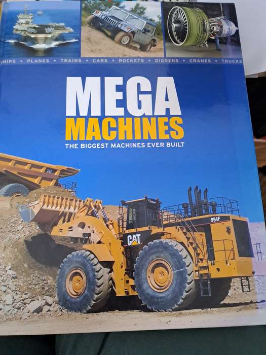 MEGA MACHINES. The Biggest Machines ever made By R Gunn