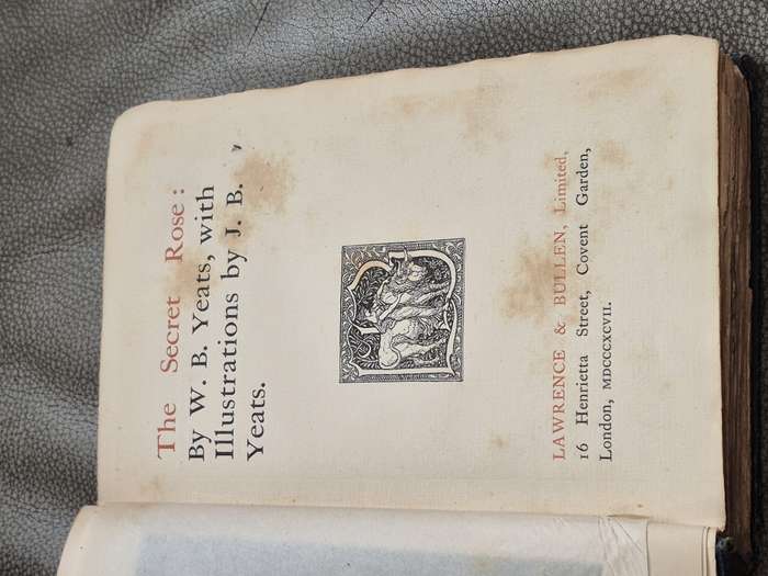 The Secret Rose. 1897 First Edition. Yeats, W.B. with illustrations by J. B. Yeats