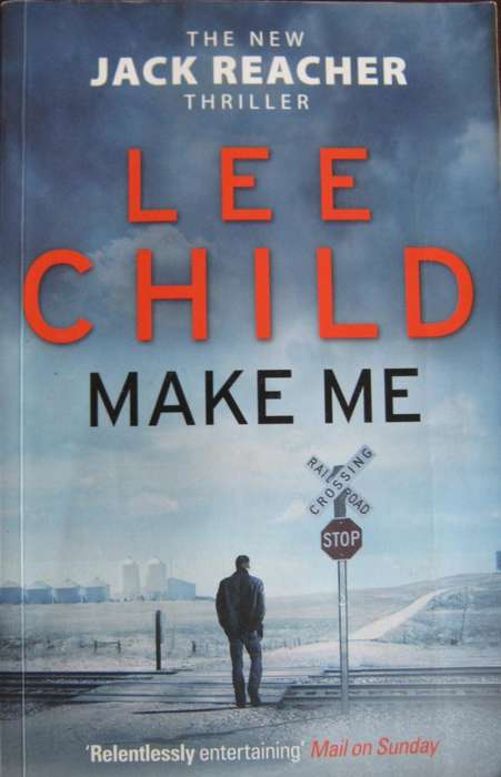 Make Me - Lee Child Jack Reacher Thriller