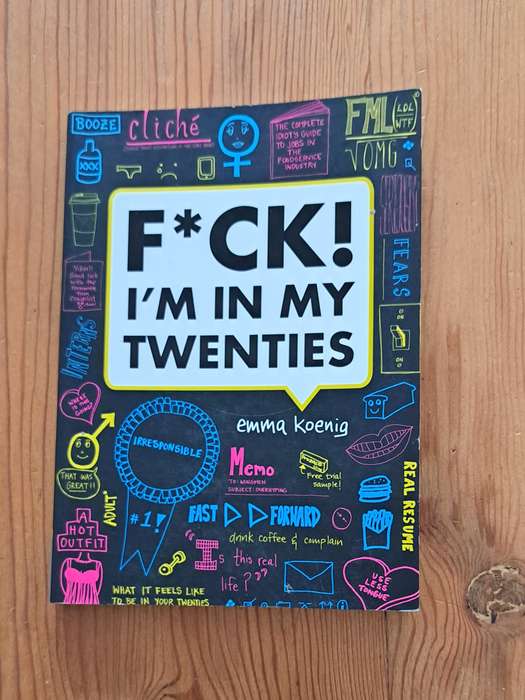 F_ck I'm In My Twenties By Emma Koenig self help comedy memoir graphic novel chic lit humor funny