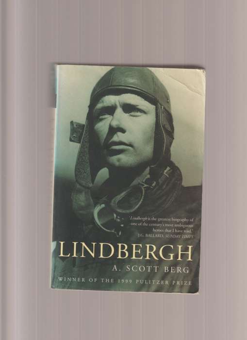 Lindbergh By A Scott Berg biography flight planes history aviation politics memoir famous