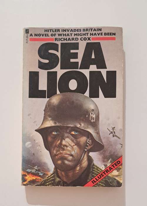 Sea Lion By Richard Cox world war 2 military army Hitler Germany invasion Churchill Historical