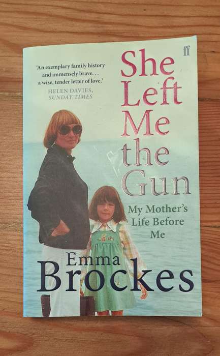 She Left Me the Gun Emma Brockes memoir biography True crime South Africa family mystery book club