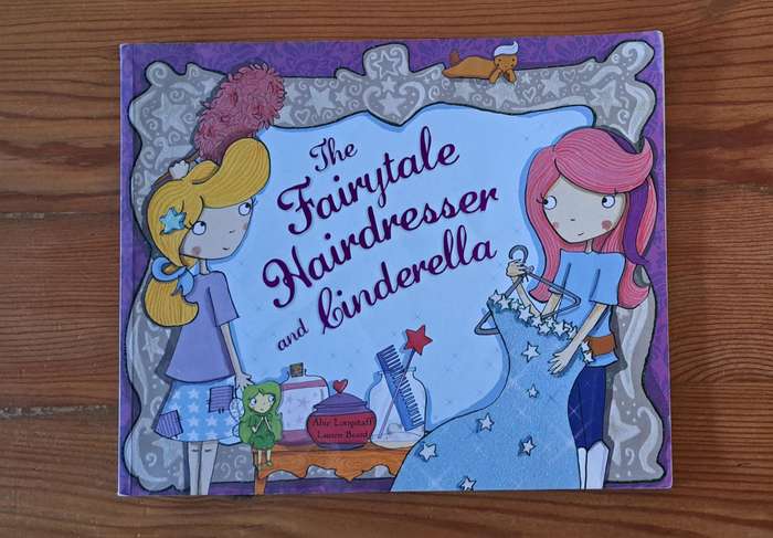 The Fairytale Hairdresser And Cinderella By Abie Longstaff kids children's picture story book