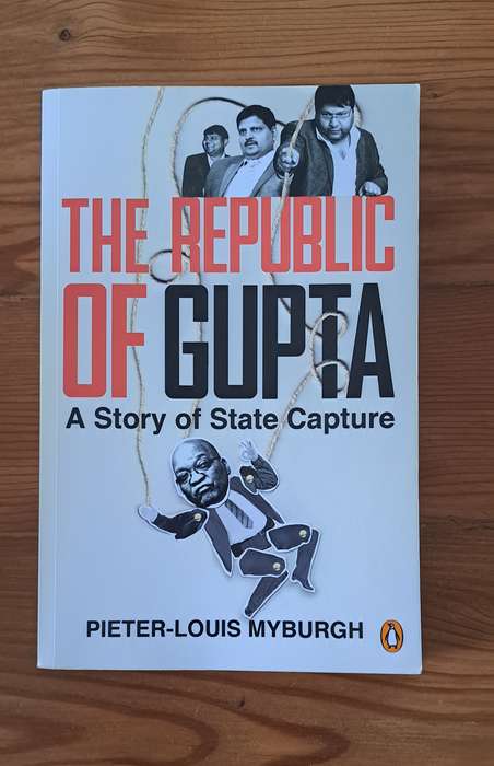 The Republic Of Gupta A Story Of State Capture By Pieter-Louis Myburgh South Africa Crime true nonfi