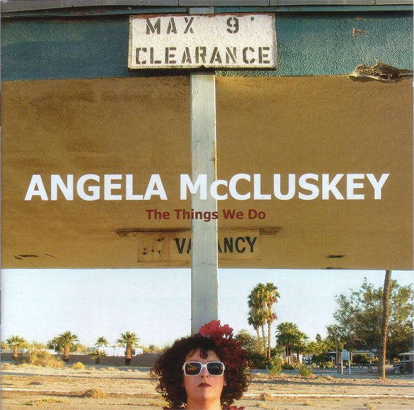 Angela McCluskey - The Things we Do (Music CD)