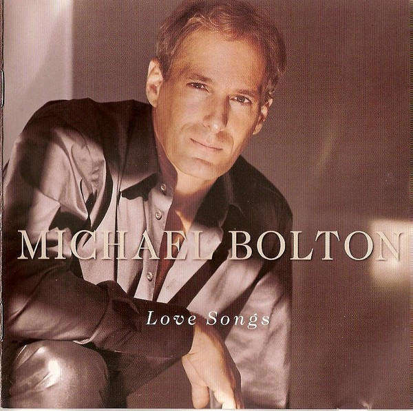 Michael Bolton - Love Songs (Music CD)