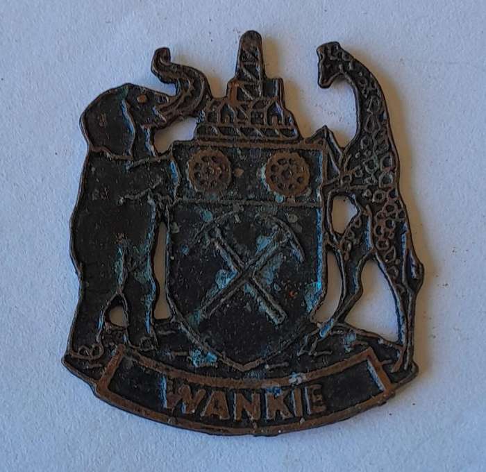 Rare Vintage Rhodesian "Wankie" Metal Badge.