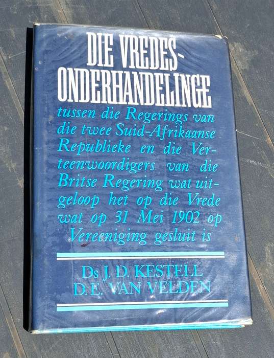 DIE VREDES-ONDERHANDELINGE 1902 [in Afrikaans]