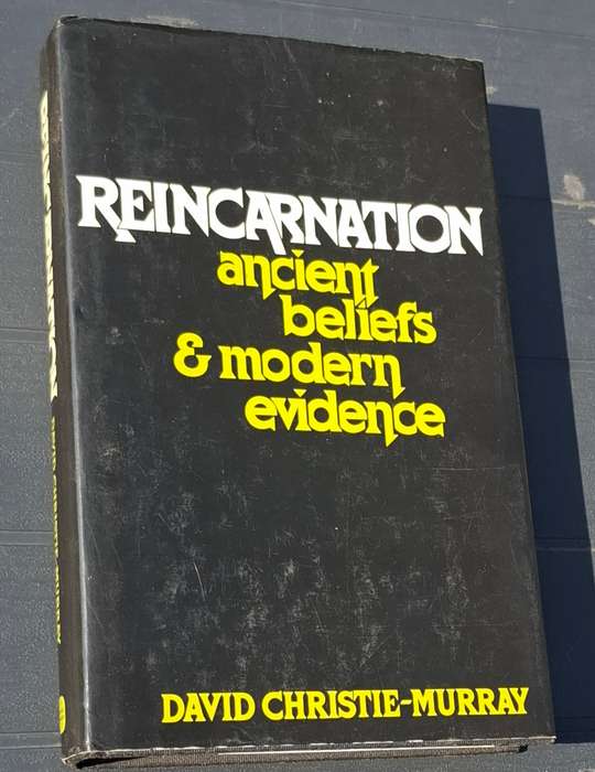 REINCARNATION Ancient Beliefs & Modern Evidence- David Christie-Murray
