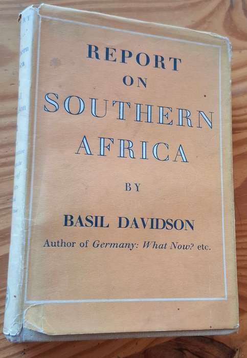REPORT ON SOUTHERN AFRICA [first edition 1952]