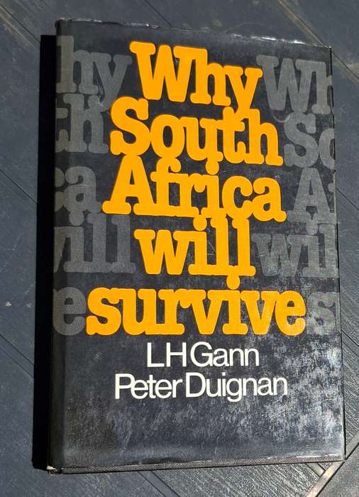 WHY SOUTH AFRICA WILL SURVIVE [1981]