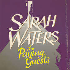 THE PAYING GUESTS by Sarah Waters