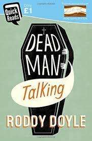 DEAD MAN TALKING by Roddy Doyle