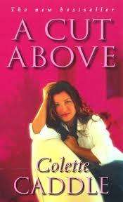 A CUT ABOVE by Colette Caddle