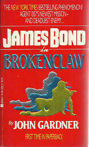 JAMES BOND IN BROKENCLAW by John Gardner