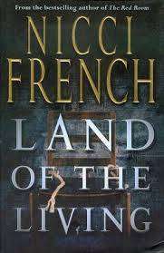 LAND OF THE LIVING by Nicci French