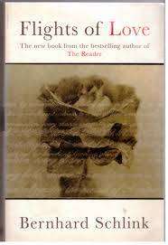 FLIGHTS OF LOVE by Bernhard Schlink