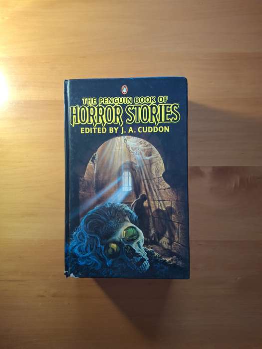 The Penguin Book of Horror Stories edited by J. A. Cuddon