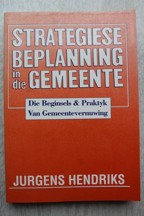 Strategiese beplanning in die gemeente / Hendriks