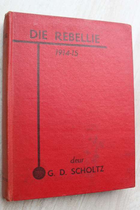 Die Rebellie - 1914-1915       - Scholtz