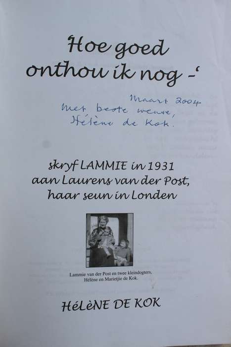 GETEKEN: Lammie, Moeder van Laurens van der Post | Hélène de Kock