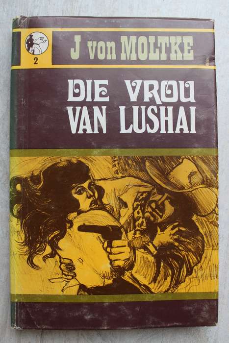 J von Moltke - Die Vrou van Lushai