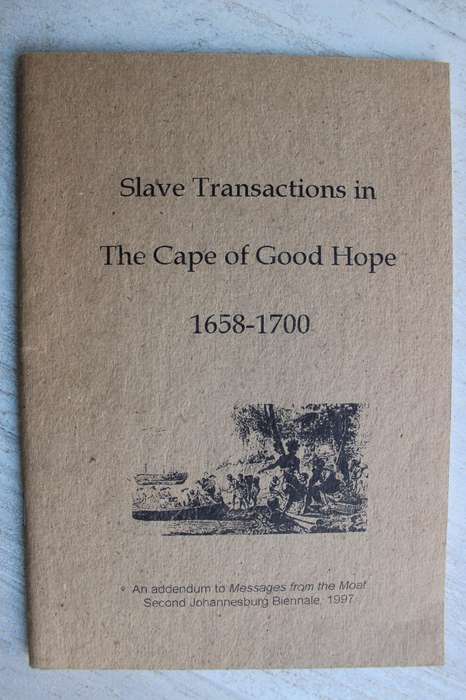 Slave transactions in the Cape of Good Hope 1658 - 1700  / Williamson