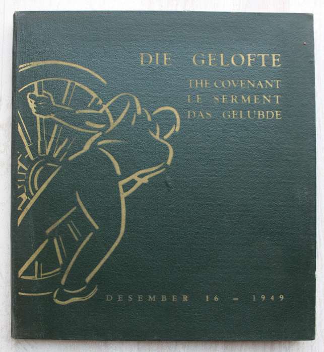 Die Gelofte The Covenant Le Serment Das Gelubde 16 Desember 1949-  Bartho Smit