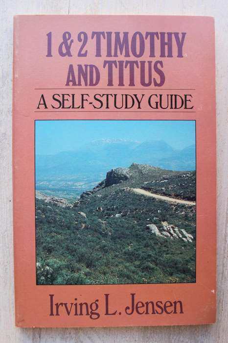 1 & 2 Timothy and Titus - A self-study guide / Jensen