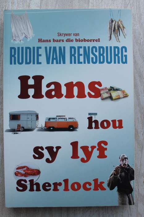 Hans hou sy lyf Sherlock - Rudie Van Rensburg
