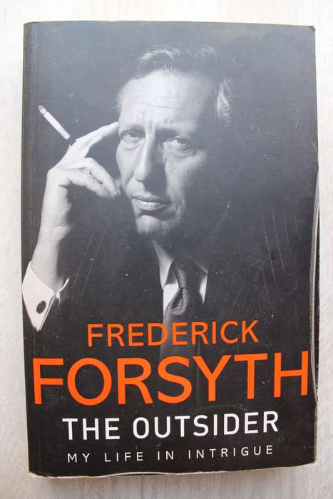 The Outsider: My Life in Intrigue Hardcover   Frederick Forsyth