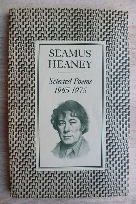 Seamus Heany Selected Poems 1965- 1975