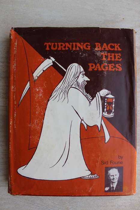 Turning Back the Pages - Sid Fourie  - The story of Jansenville