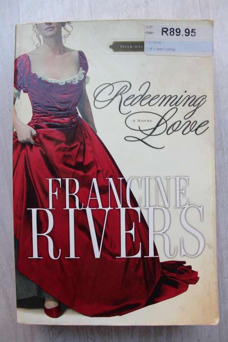 Redeeming Love - Francine Rivers