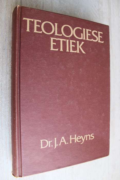 TEOLOGIESE ETIEK 1 - HEYNS