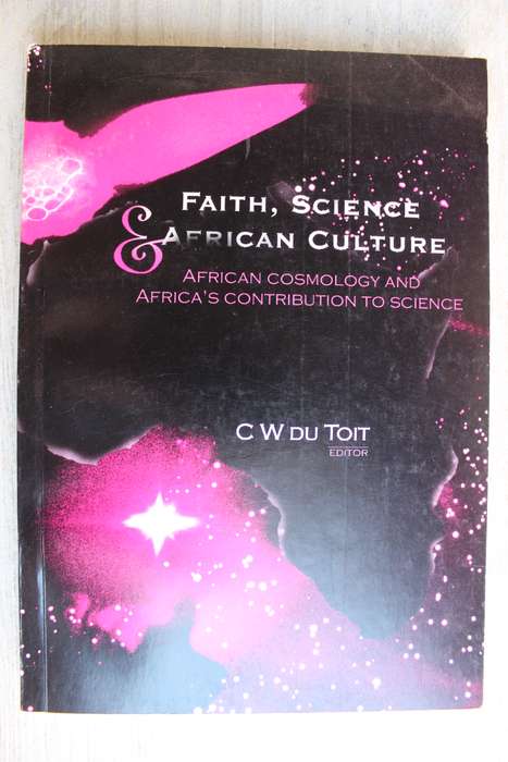 Faith, Science & African Culture - Du Toit