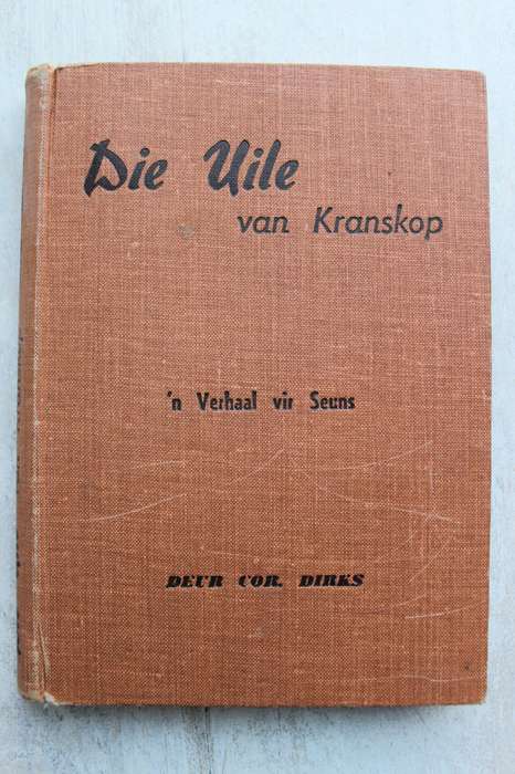 Uile van Kranskop - Dirks