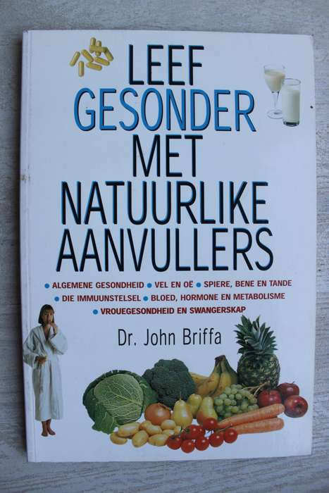 Leef gesonder met natuurlike aanvullers - Briffa