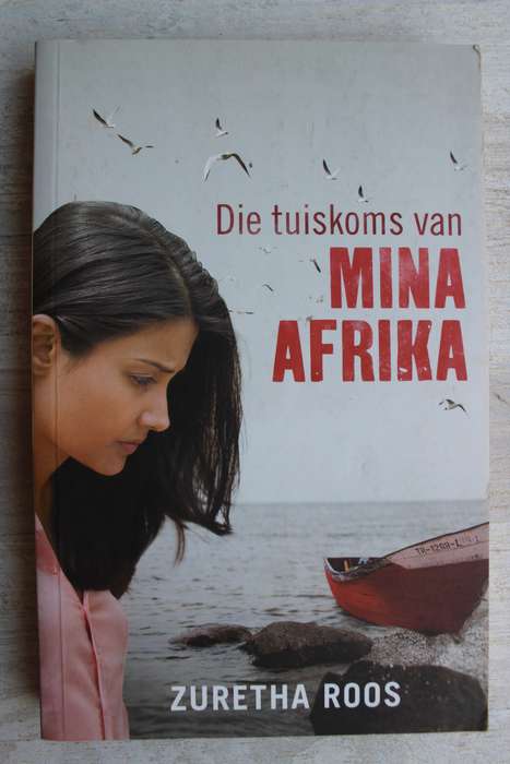 Die tuiskoms van Mina Afrika - Zuretha Roos