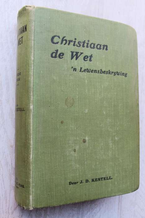 Christiaan de Wet, 'n Lewensbeskouing / Kestell