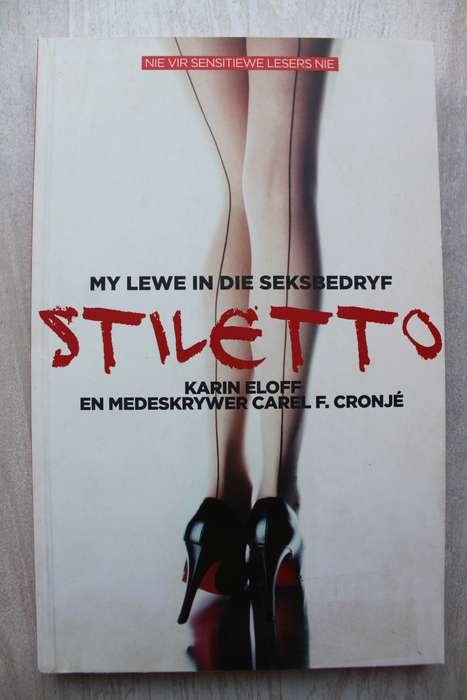 Stiletto, my lewe in die seksbedryf - Eloff