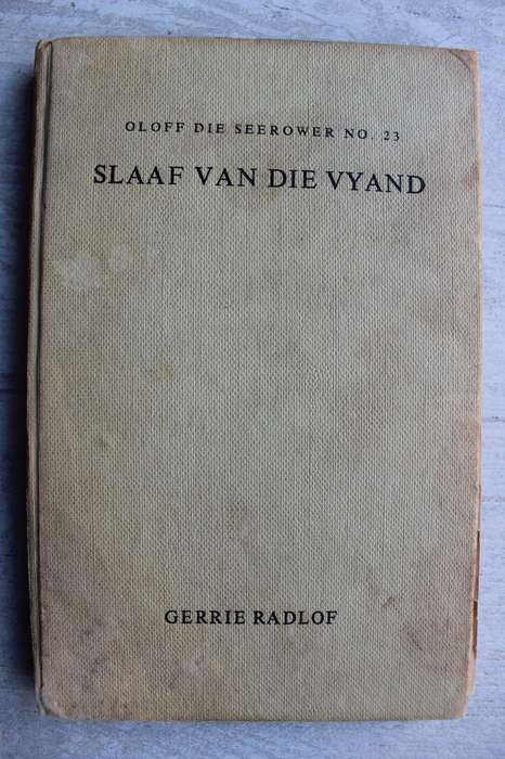 Oloff die Seerower 23 - Slaaf van die vyand / Gerrie Radlof