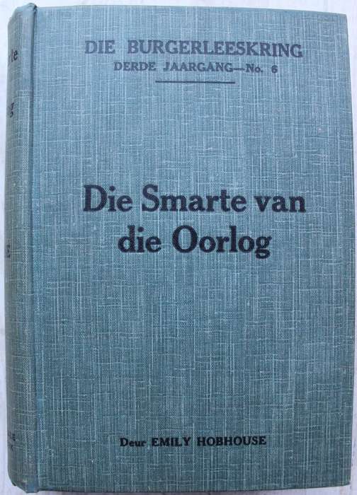 Die Smarte van die Oorlog - Emily Hobhouse