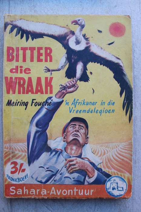 Pronkboek - Sahara-Avontuur Reeks - Bitter die wraak  -  No. 18 - Meiring Fouche