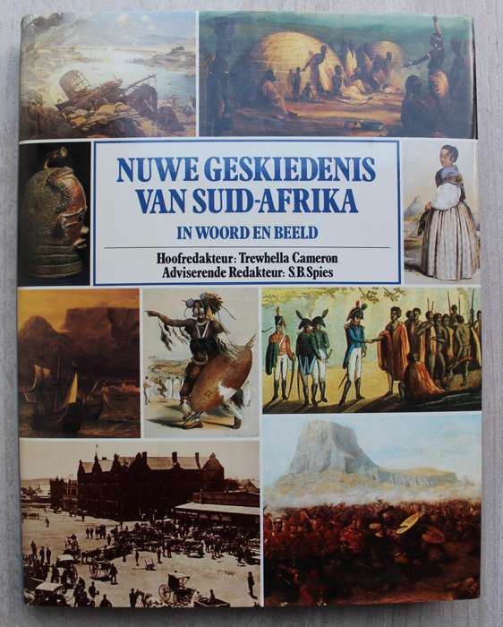 Nuwe Geskiedenis van Suid-Afrika in Woord en Beeld - Cameron & Spies