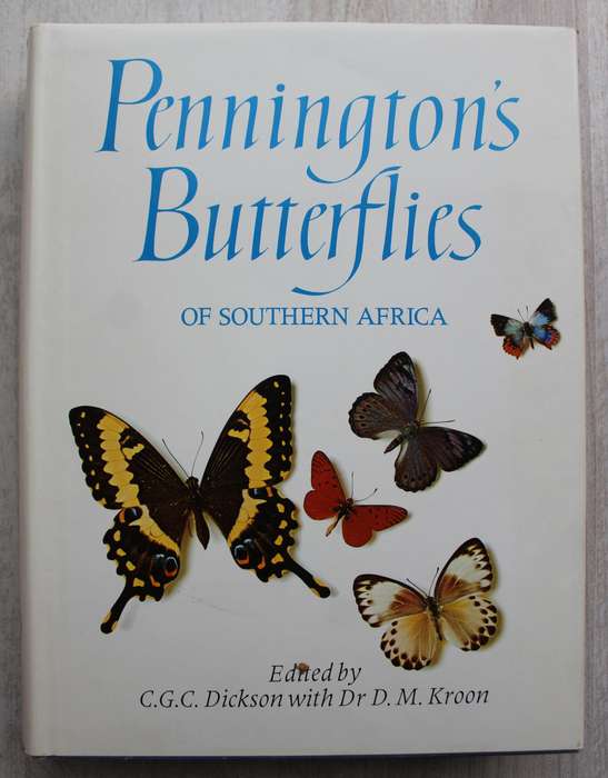 Pennington's Butterflies of Southern Africa - C G C Dickson and D M Kroon