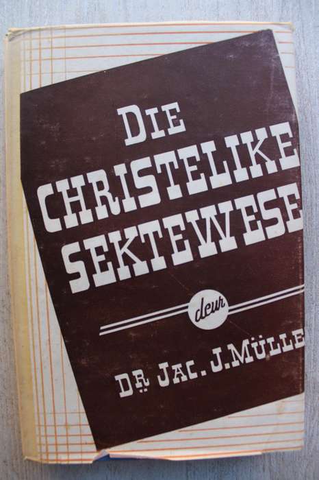 Die Christelike Sektewese - Muller