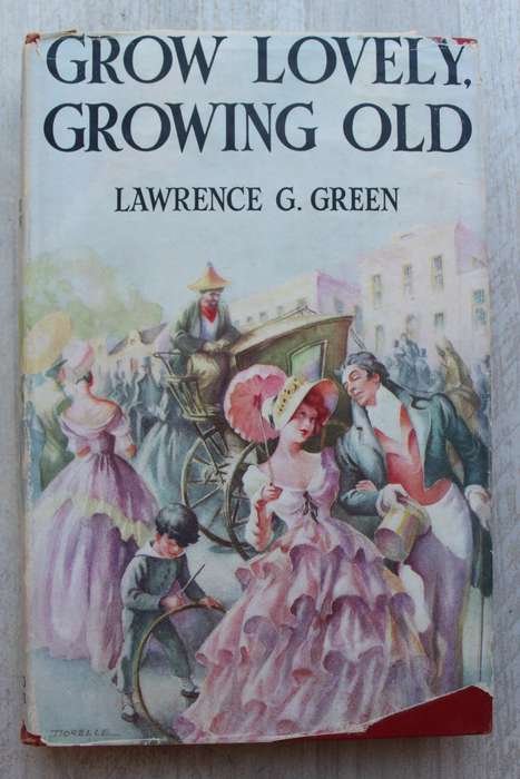 Grow Lovely, Growing Old - Lawrence G Green